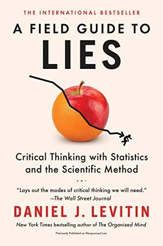Cover of A Field Guide to Lies by Daniel J. Levitin