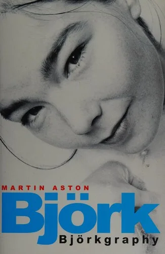 Cover of Bjork: Bjorkgraphy by Martin Aston