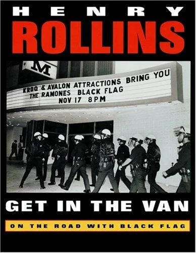 Cover of Get in the Van: On the Road With Black Flag by Henry Rollins