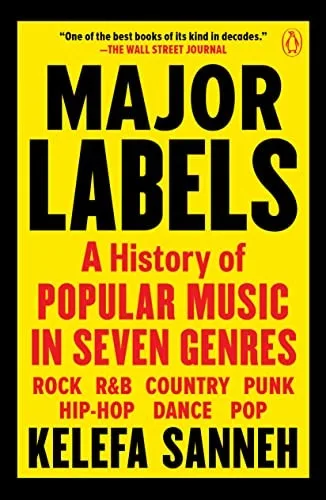 Cover of Major Labels: A History of Popular Music in Seven Genres by Kelefa Sanneh