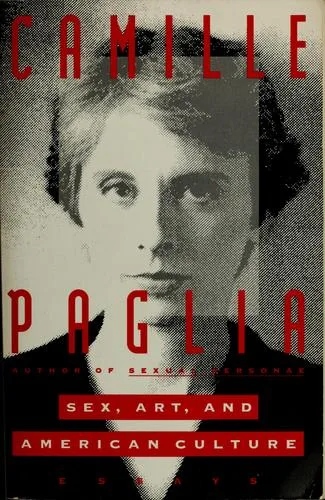 Cover of Sex, Art, and American Culture: Essays by Camille Paglia