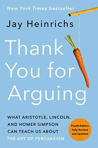 Cover of Thank You for Arguing (Revised and Updated) by Jay Heinrichs