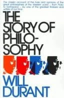 Cover of The Story of Philosophy: The Lives and Opinions of the World's Greatest Philosophers by Will Durant
